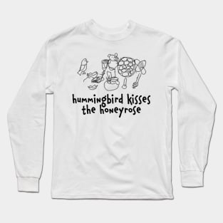 hummingbird kisses the honeyrose Long Sleeve T-Shirt